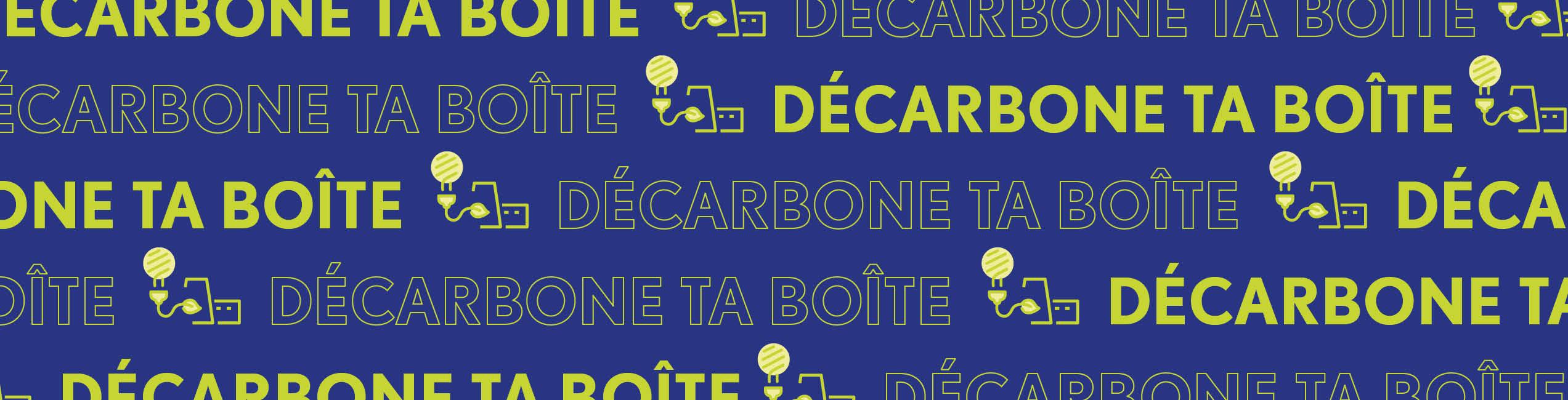 Concours « Décarbone ta boîte » : mettez en lumière votre engagement pour le climat